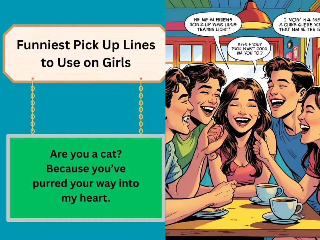 Funniest Pick Up Lines to Use on Girls