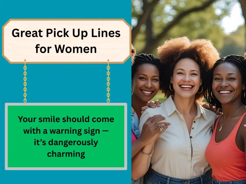 Great Pick Up Lines for Women