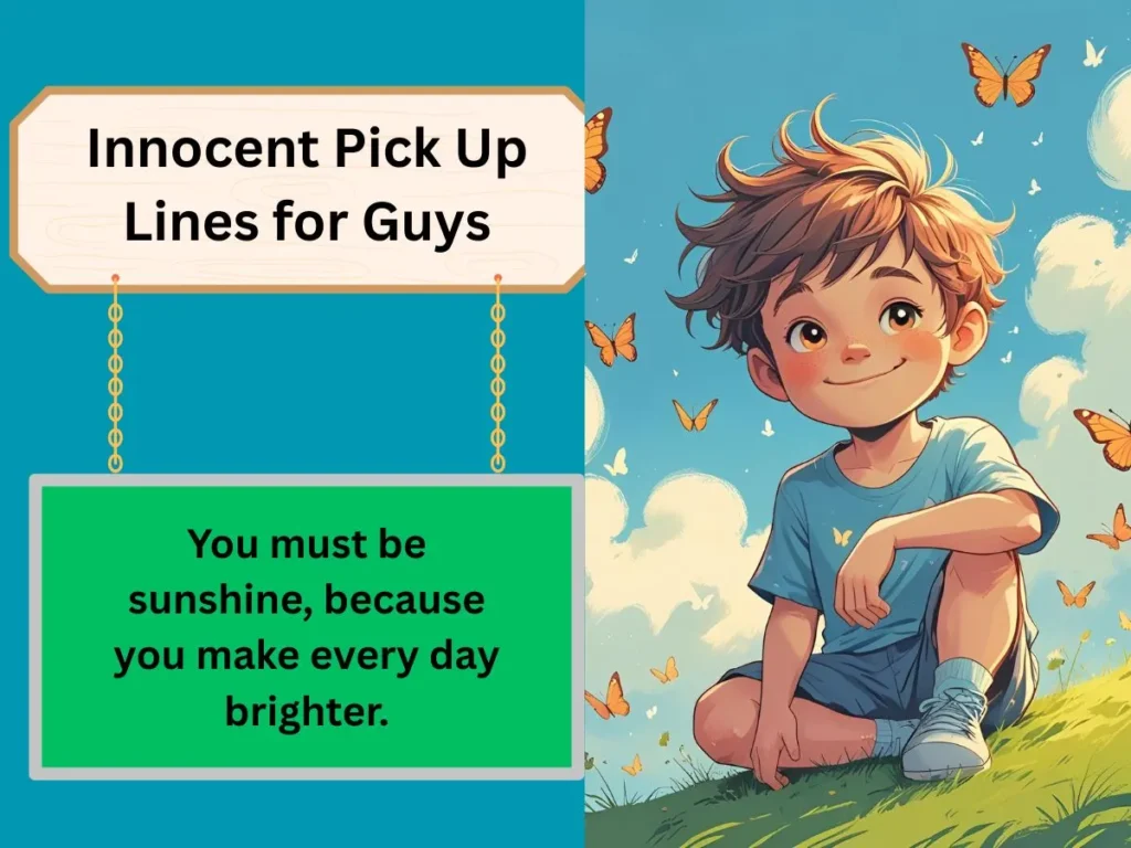 Innocent Pick Up Lines for Guys