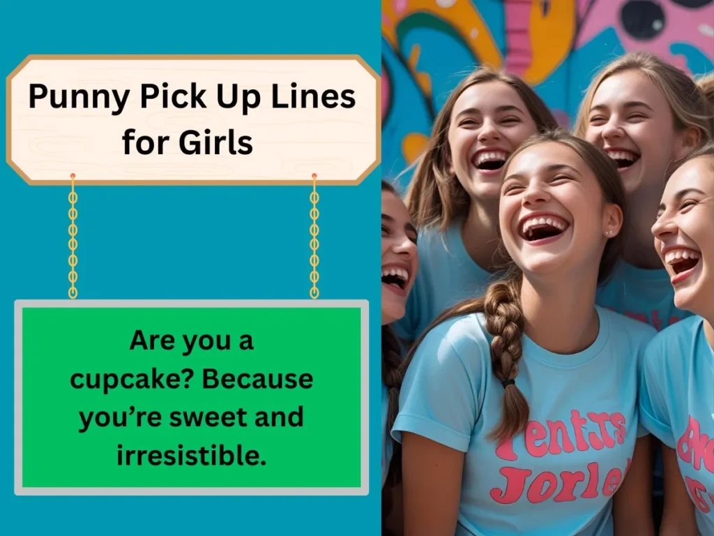 Punny Pick Up Lines for Girls