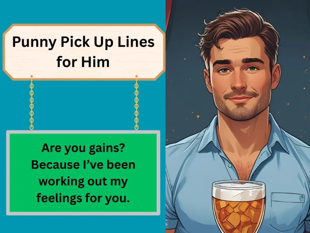 Punny Pick Up Lines for Him