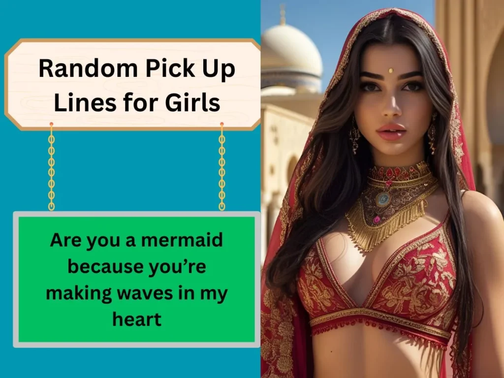 Random Pick Up Lines for Girls