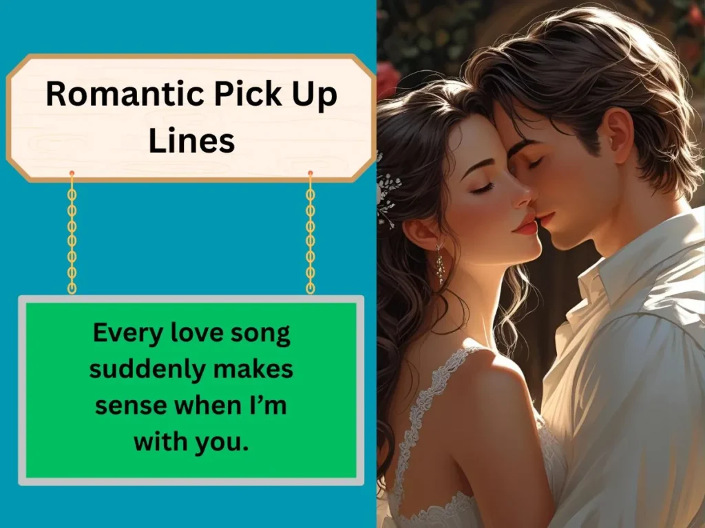 Romantic Pick Up Lines