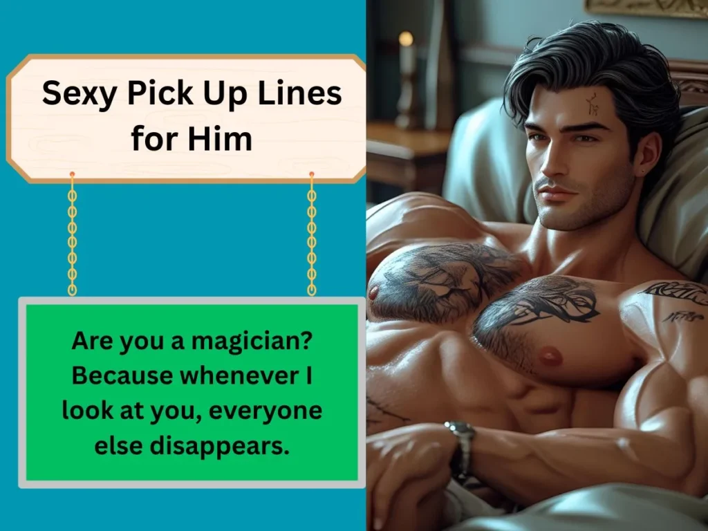 Sexy Pick Up Lines for Him