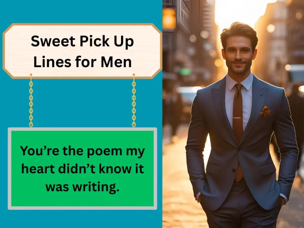 Sweet Pick Up Lines for Men