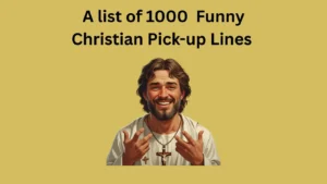 Read more about the article 1000+ Funny Christian Pick-up Lines to Delight Your Soul