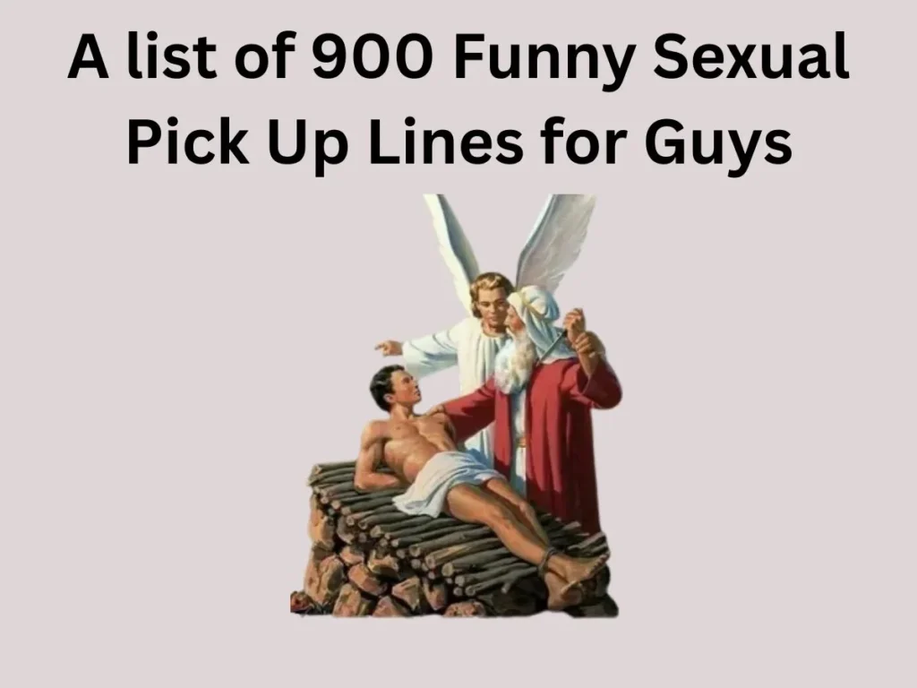 Funny Sexual Pick Up Lines for Guys
