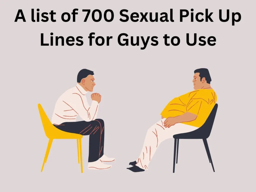 Sexual Pick Up Lines for Guys to Use