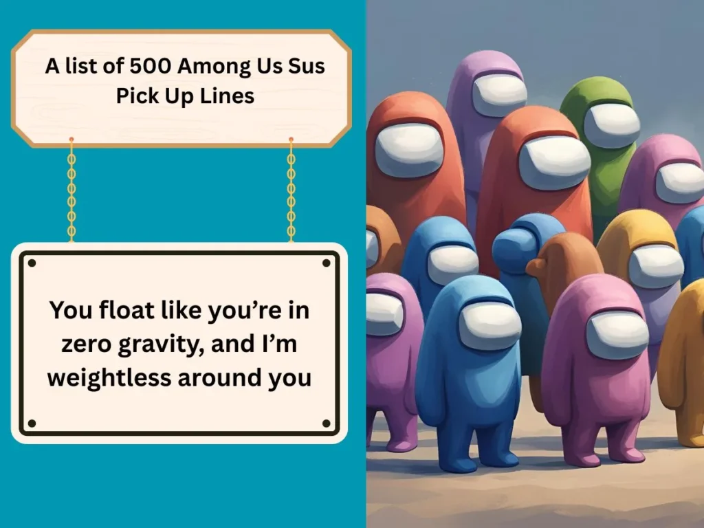 Among Us Sus Pick Up Lines