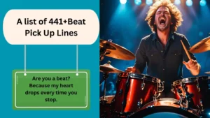 Read more about the article 441+Beat Pick Up Lines That’ll Make Hearts Drop the Bass