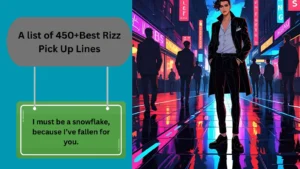 Read more about the article 450+Best Rizz Pick Up Lines to Instantly Elevate Your Game