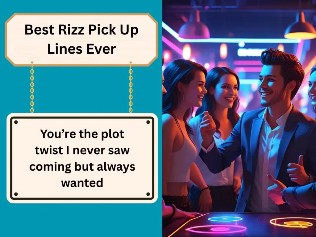 Best Rizz Pick Up Lines Ever