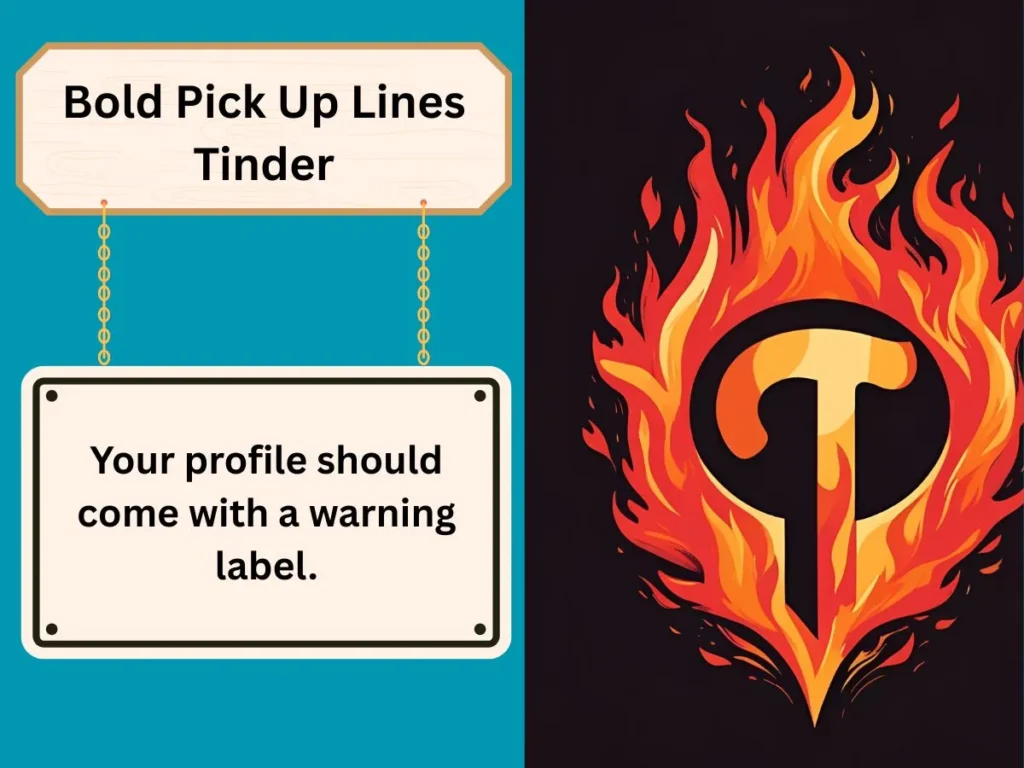 Bold Pick Up Lines Tinder