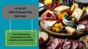 Read more about the article 560+Cheese Pick Up Lines That Work