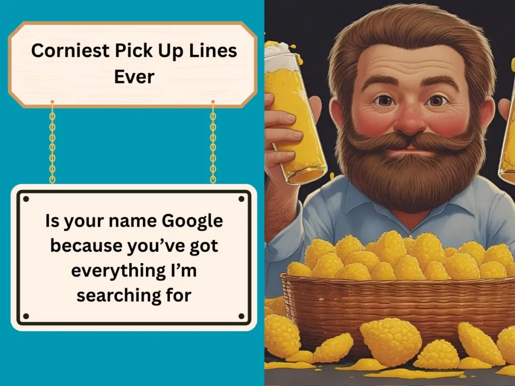 Corniest Pick Up Lines Ever