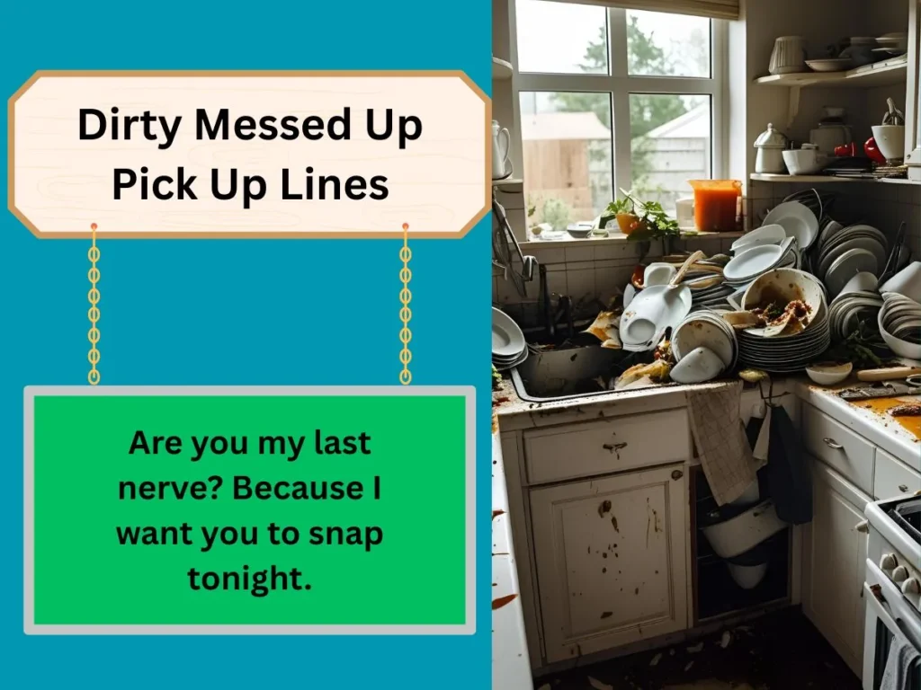 Dirty Messed Up Pick Up Lines