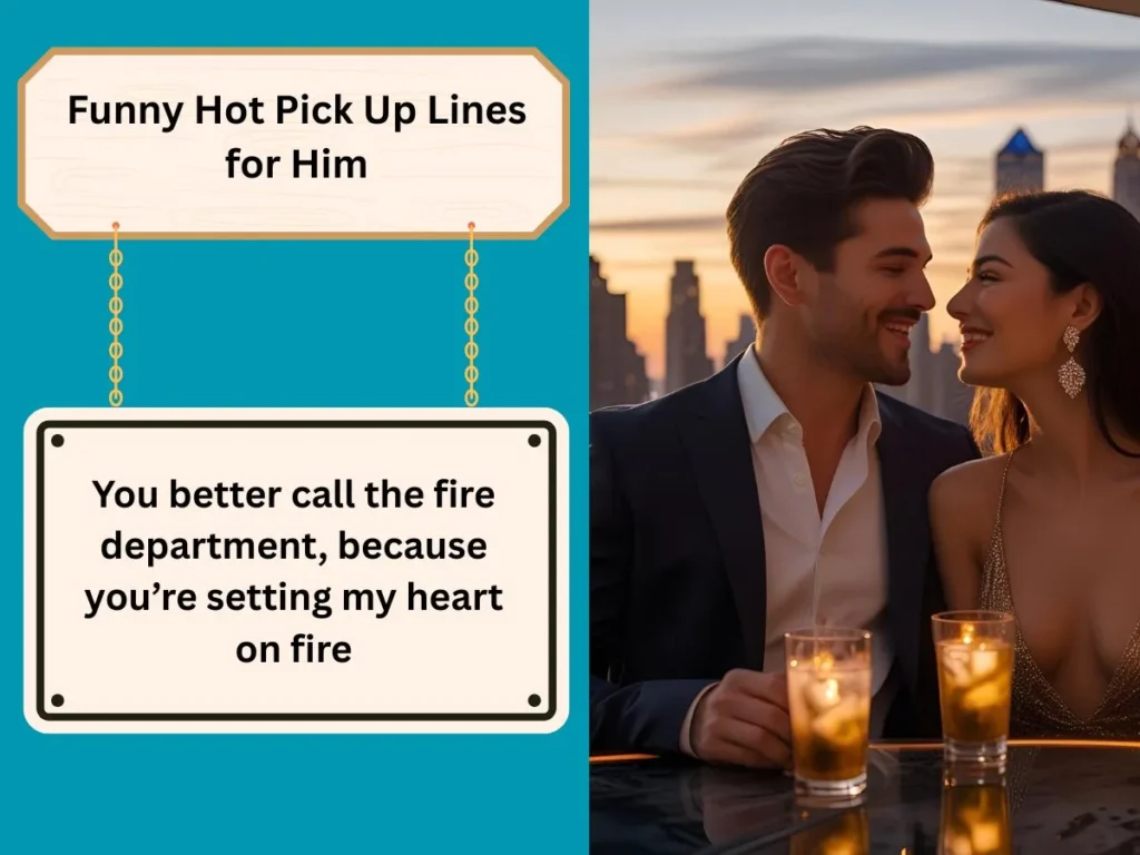 Flirty Hot Pick Up Lines for Him