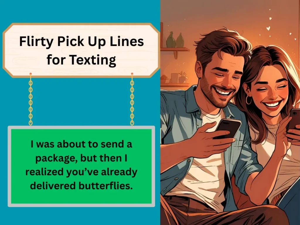 Flirty Pick Up Lines for Texting