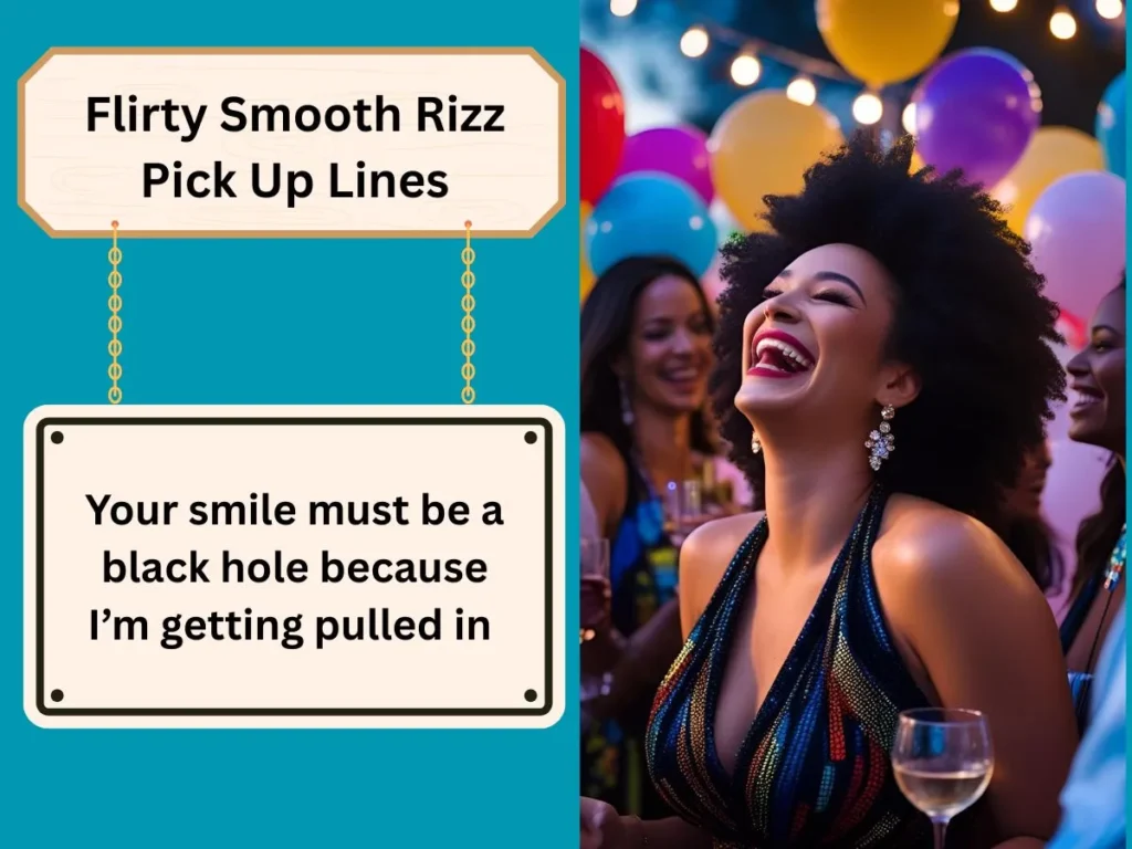 Flirty Smooth Rizz Pick Up Lines