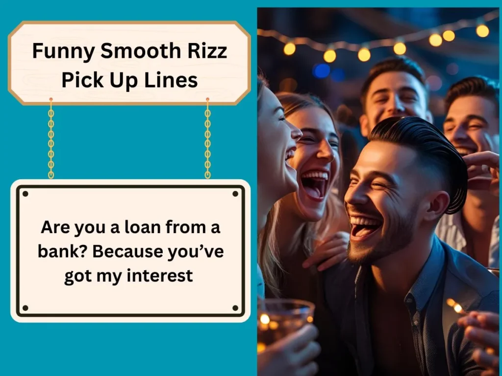 Funny Smooth Rizz Pick Up Lines
