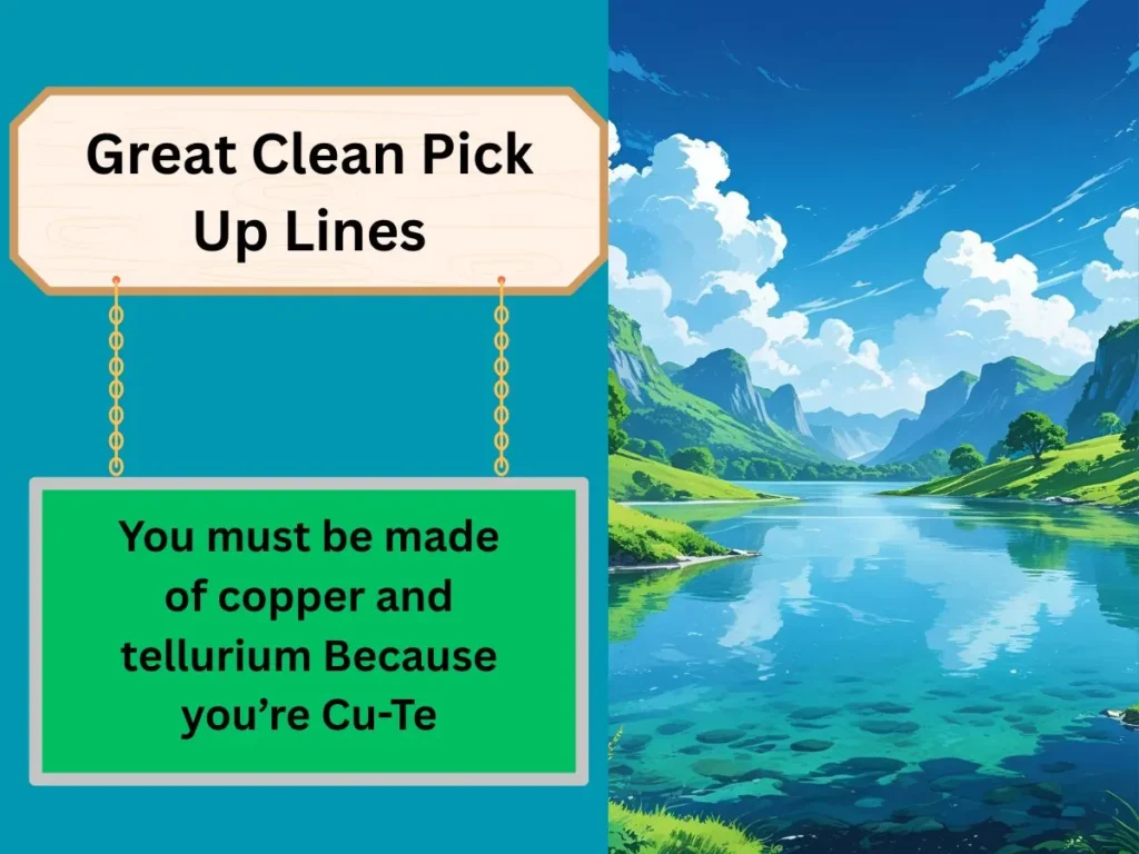 Great Clean Pick Up Lines