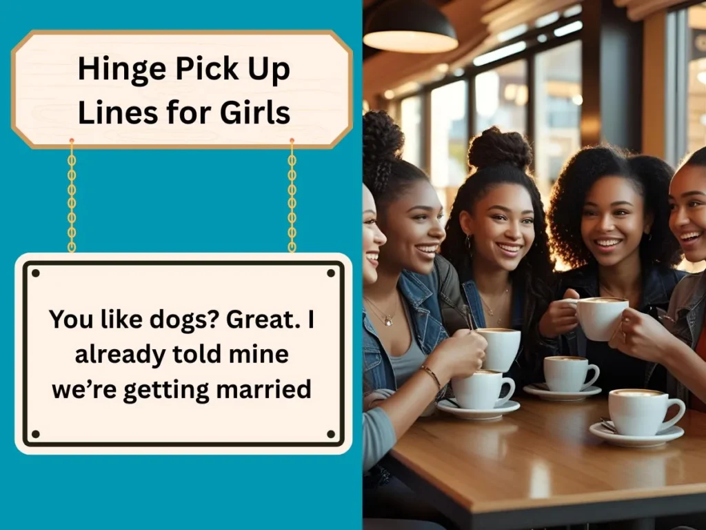 Hinge Pick Up Lines for Girls