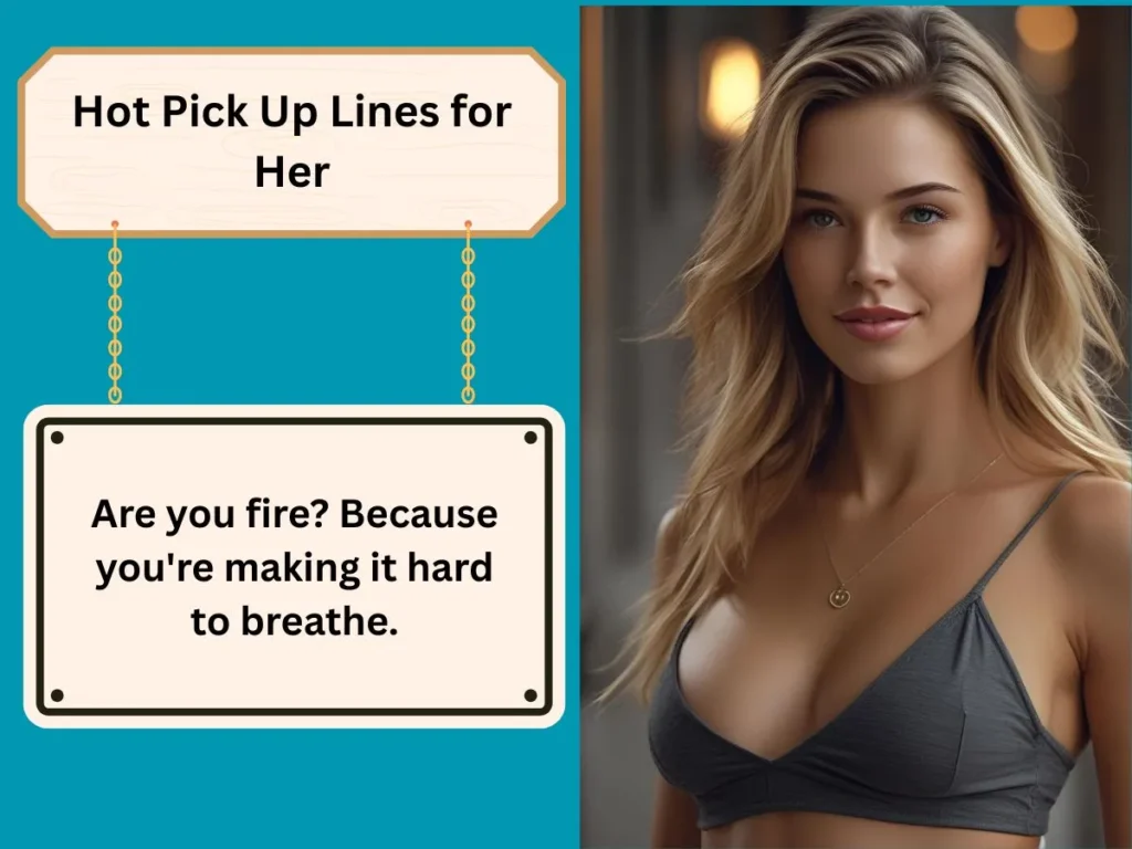 Hot Pick Up Lines for Her