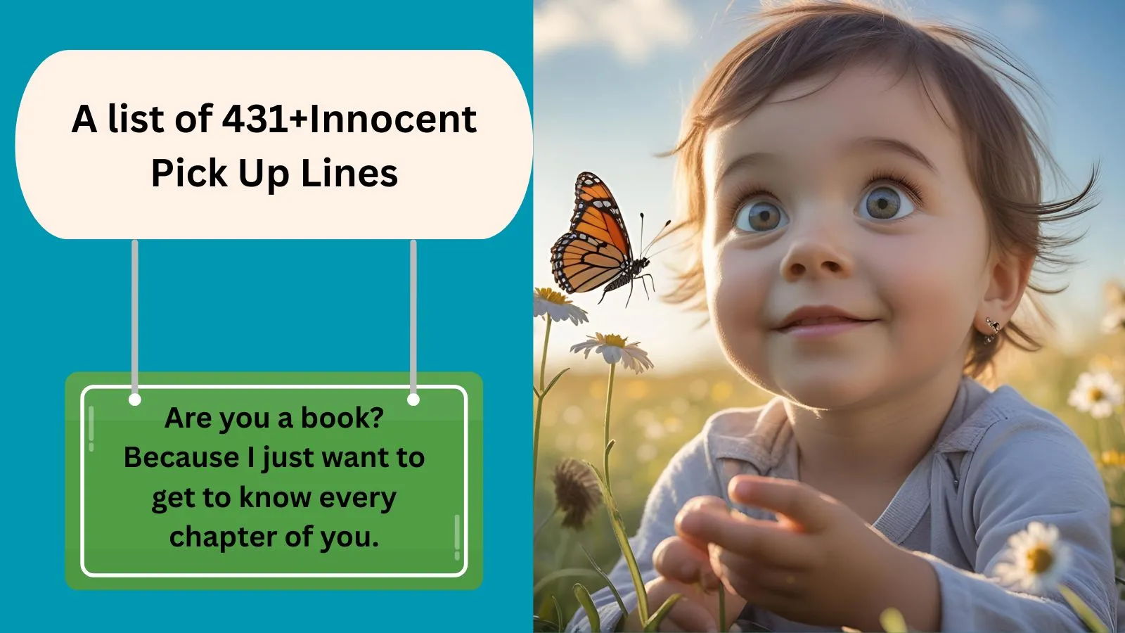 You are currently viewing 431+Innocent Pick Up Lines That Are Sweet, Not Sleazy