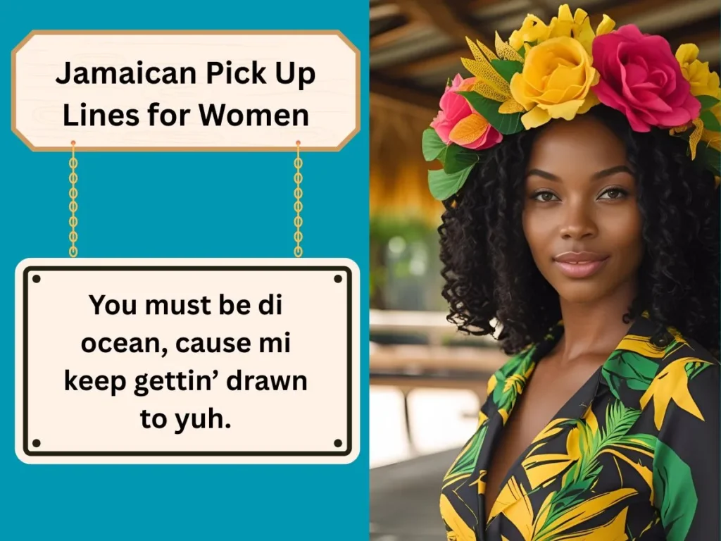 Jamaican Pick Up Lines for Women