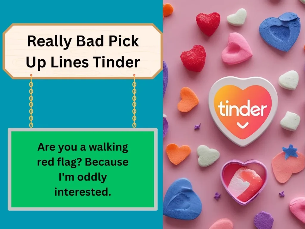 Really Bad Pick Up Lines Tinder
