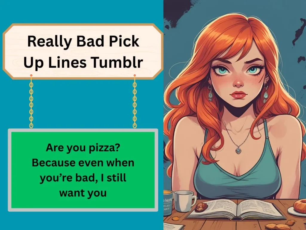Really Bad Pick Up Lines Tumblr
