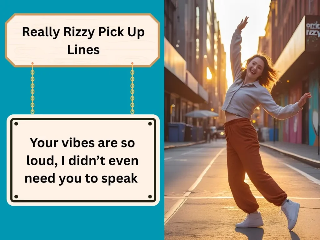 Really Rizzy Pick Up Lines