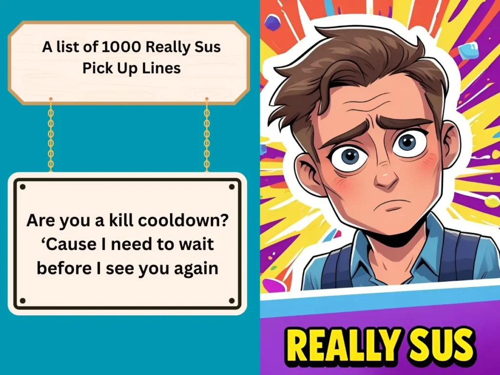 Really Sus Pick Up Lines