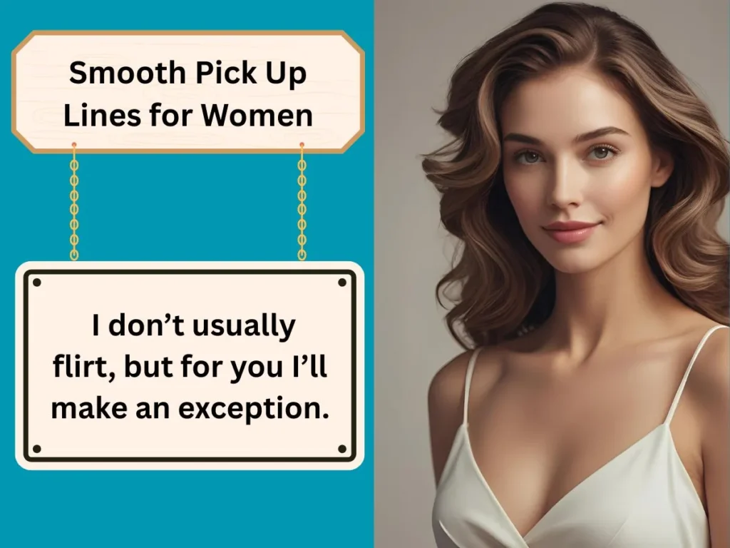 Smooth Pick Up Lines for Women