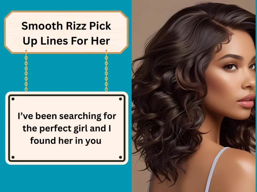 Smooth Rizz Pick Up Lines For Her