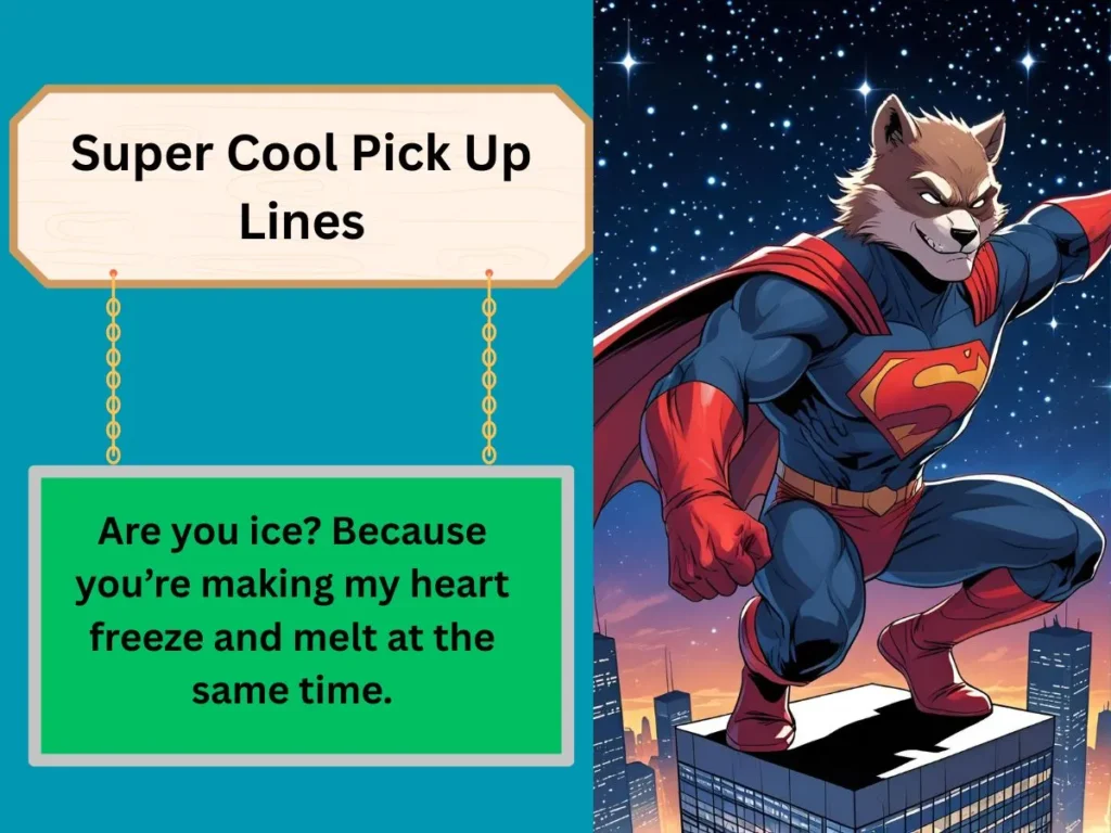 Super Cool Pick Up Lines
