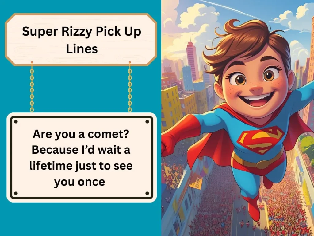 Super Rizzy Pick Up Lines