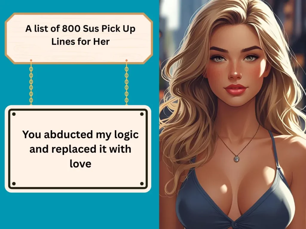 Sus Pick Up Lines for Her