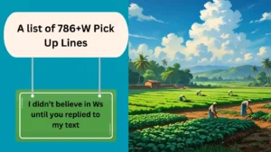 Read more about the article 786+W Pick Up Lines to Text Your Crush Right Now