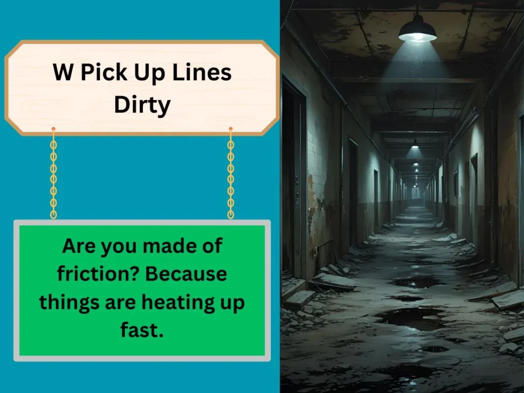 W Pick Up Lines Dirty