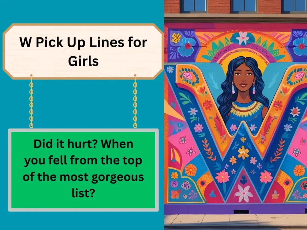 W Pick Up Lines for Girls