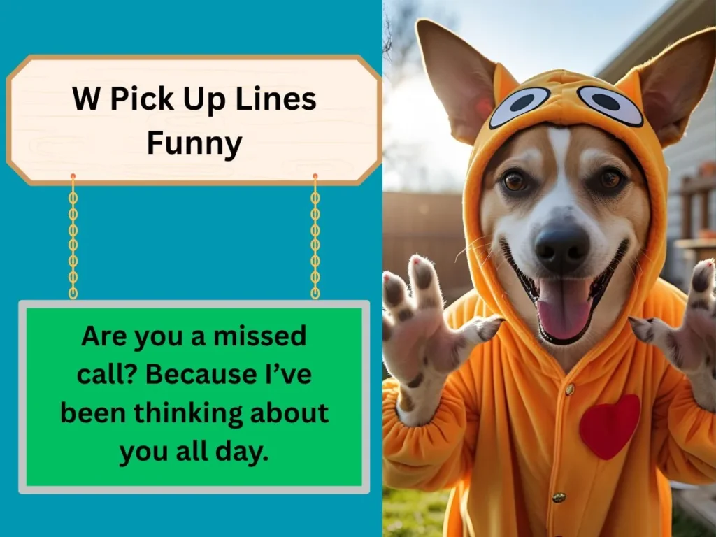 W Pick Up Lines Funny