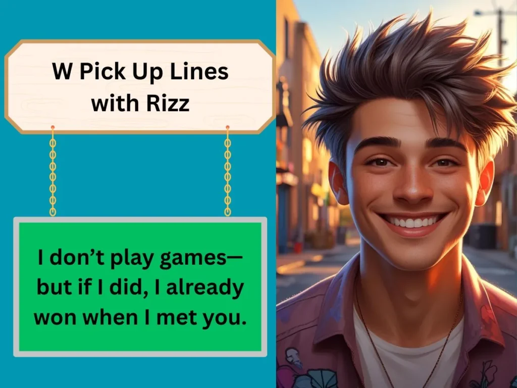 W Pick Up Lines with Rizz