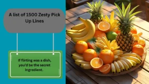 Read more about the article 1500+ Zesty Pick Up Lines That’ll Add Spice to Your Flirting Game