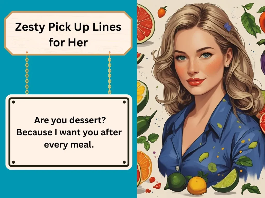 Zesty Pick Up Lines for Her